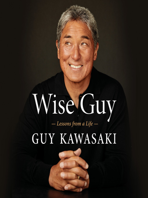 Title details for Wise Guy by Guy Kawasaki - Available